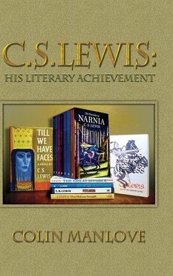 C. S. Lewis: His Literary Achievement - Colin Manlove