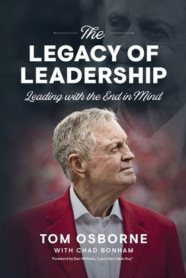 The Legacy of Leadership: Leading with the End in Mind - Chad Bonham