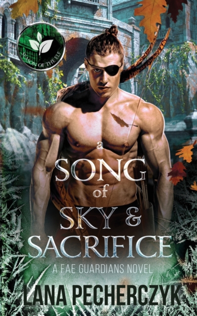 A Song of Sky and Sacrifice: The Season of the Elf - Lana Pecherczyk