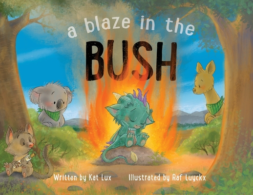 A Blaze in the Bush - Kat Lux