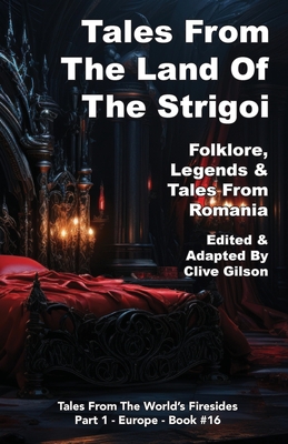 Tales From The Land Of The Strigoi - Clive Gilson