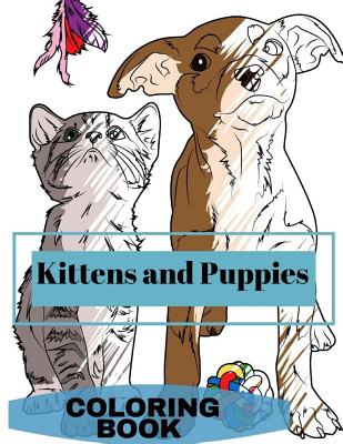 Kittens and Puppies Colouring Book: Adult Coloring Fun, Stress Relief Relaxation and Escape - Aryla Publishing