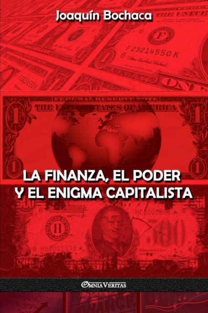 La Finanza, el Poder y el Enigma Capitalista - Joaquín Bochaca