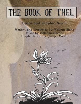 The Book of Thel: Opera and Graphic Novel - Jacopo Maran
