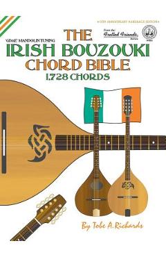 Poza produsului The Irish Bouzouki Chord Bible: GDAE Mandolin Tuning 1,728 Chords - Tobe A. Richards