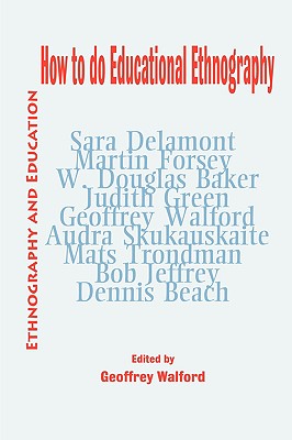 How to do Educational Ethnography - Geoffrey Walford