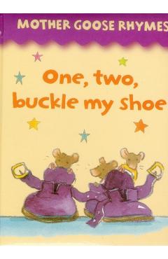Coperta cărții 'Mother Goose Rhymes: One, Two, Buckle My Shoe - Jan Lewis'