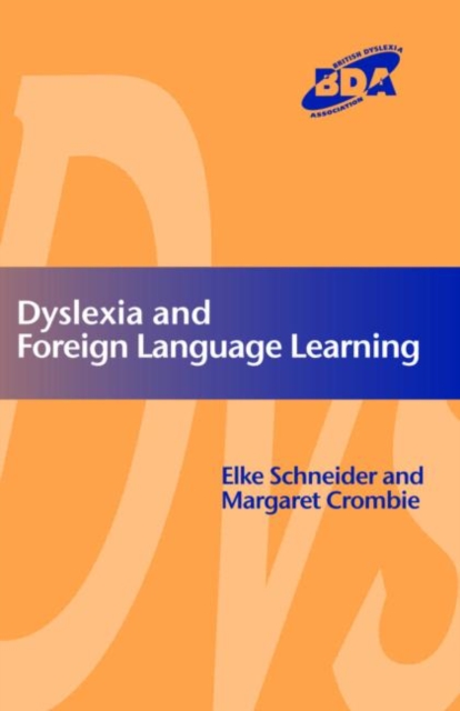 Dyslexia and Modern Foreign Languages - Elke Schneider