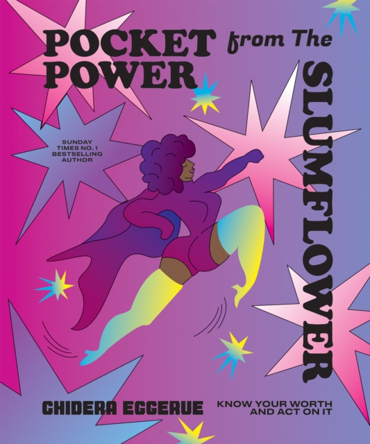 Pocket Power from the Slumflower - Chidera Eggerue