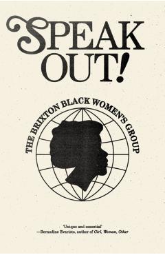 Poza produsului Speak Out!: The Brixton Black Women's Group - Brixton Black Women's Group