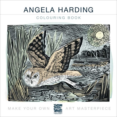 Angela Harding (Art Colouring Book): Make Your Own Art Masterpiece - Angela Harding