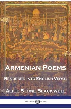 Coperta cărții 'Armenian Poems: Rendered Into English Verse - Alice Stone Blackwell'
