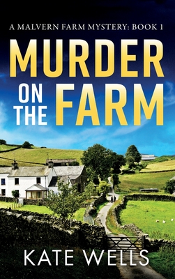 Murder on the Farm - Kate Wells