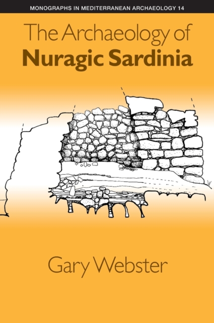 The Archaeology of Nuragic Sardinia - Webster