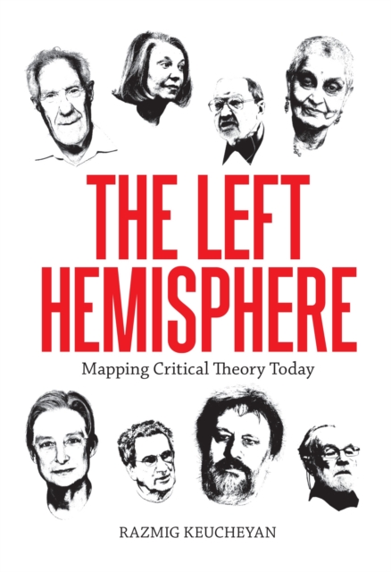 Coperta cărții 'Left Hemisphere: Mapping Critical Theory Today - Razmig Keucheyan'