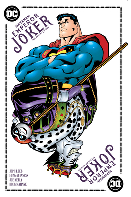 Superman Emperor Joker the Deluxe Edition - Jeph Loeb