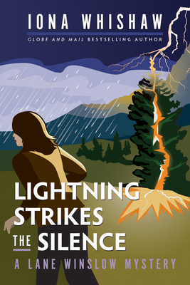 Lightning Strikes the Silence: A Lane Winslow Mystery - Iona Whishaw