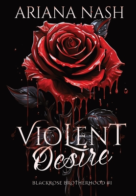 Violent Desire - Ariana Nash