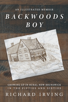 Backwoods Boy - Richard Irving