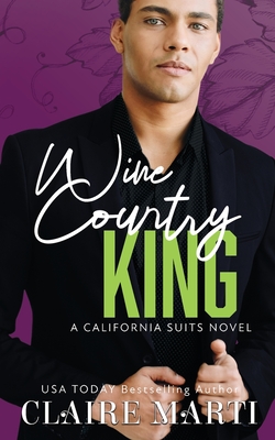 Coperta cărții 'Wine Country King - Claire Marti'