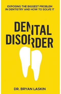 Coperta cărții 'Dental Disorder - Bryan Laskin'