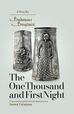 Coperta cărții 'The One Thousand and First Night - Bahram Beyzaie'