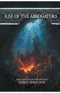 Coperta cărții 'Rise of the Abrogators - Lance Vangundy'