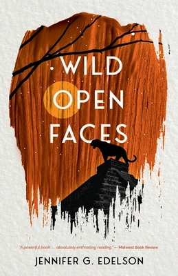 Wild Open Faces: Book Two in the Wild and Ruin Trilogy - Jennifer G. Edelson