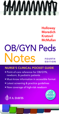 Ob/GYN Peds Notes: Nurse's Clinical Pocket Guide - Brenda Walters Holloway