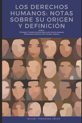Los Derechos Humanos: notas sobre su origen y definición - Miguel Tarazona Velez