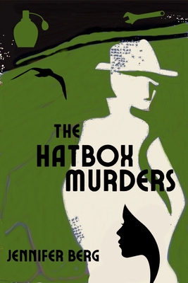 The Hatbox Murders: An Elliott Bay Mystery - Jennifer Berg