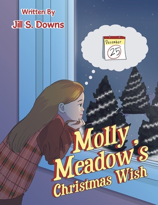 Molly Meadow's Christmas Wish - Jill S. Downs