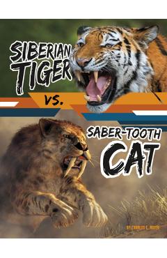 Poza produsului Siberian Tiger vs. Saber-Tooth Cat - Charles C. Hofer