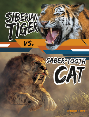 Siberian Tiger vs. Saber-Tooth Cat - Charles C. Hofer