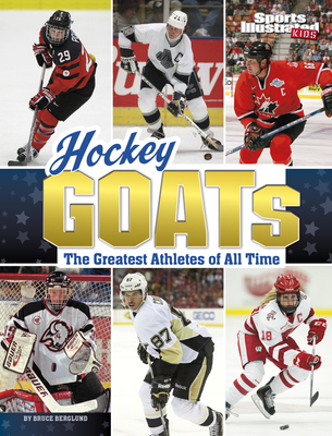 Hockey Goats: The Greatest Athletes of All Time - Bruce Berglund