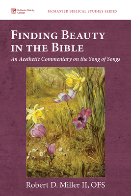 Finding Beauty in the Bible - Robert D. Miller