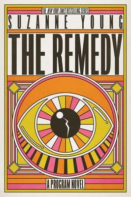 The Remedy: A Program Novel - Suzanne Young