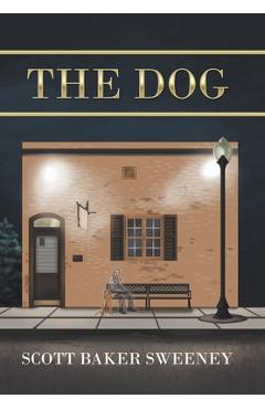 Coperta cărții 'The Dog - Scott Baker Sweeney'
