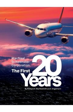 Coperta cărții 'The MacNeal-Schwendler Corporation, the first 20 years and the next 20 years - Richard H. Macneal'