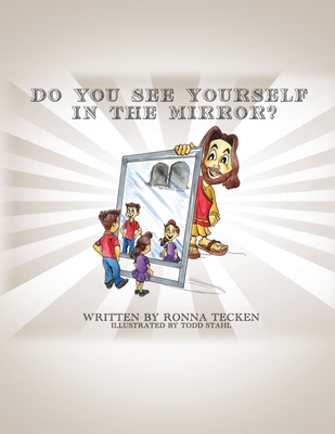Do You See Yourself In The Mirror? - Ronna Tecken