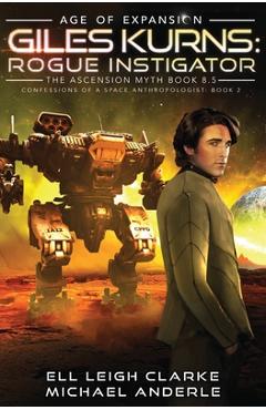 Coperta cărții 'Giles Kurns: Age Of Expansion - A Kurtherian Gambit Series - Ell Leigh Clarke'