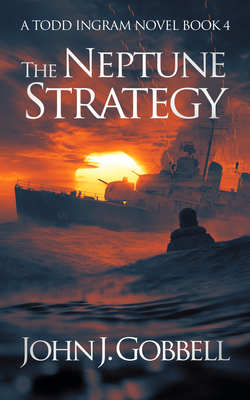 The Neptune Strategy - John J. Gobbell
