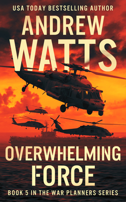 Overwhelming Force - Andrew Watts