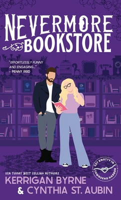 Nevermore Bookstore: A Hot, Kink-Positive, Morally Gray, Grumpy-Sunshine Romcom - Kerrigan Byrne