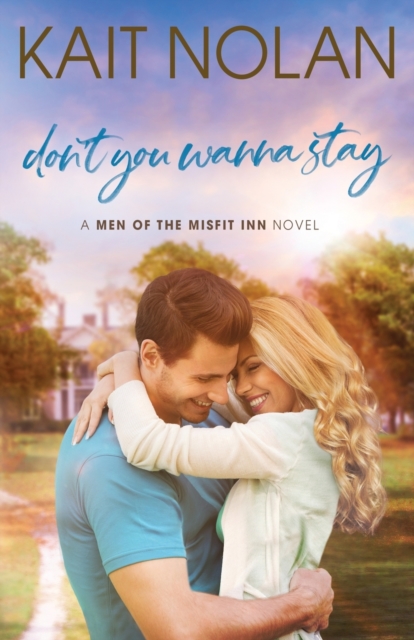 Don't You Wanna Stay - Kait Nolan