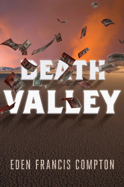 Death Valley - Eden Francis Compton