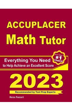 Coperta cărții 'Accuplacer Math Tutor: Everything You Need to Help Achieve an Excellent Score - Reza Nazari'