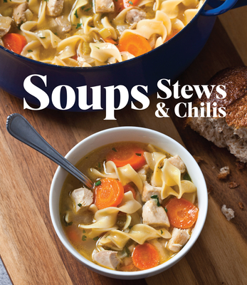 Soups Stews & Chilis - Publications International Ltd