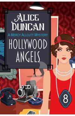 Coperta cărții 'Hollywood Angels: Historical Cozy Mystery - Alice Duncan'
