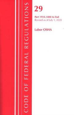 Poza produsului Code of Federal Regulations, Title 29 Labor/OSHA 1910.1000-End, Revised as of July 1, 2020 - Office Of The Federal Register (u S )